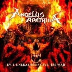 Angelus Apatrida Evil Unleashed Give Em War