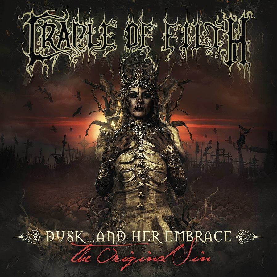 Cradle Of Filth - Dusk And Her Embrace... The Original Sin