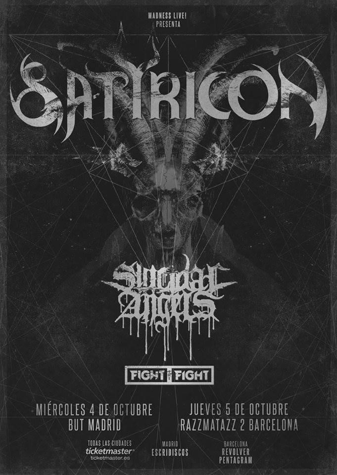 Satyricon + Suicidal Angels + Fight The Fight Band
