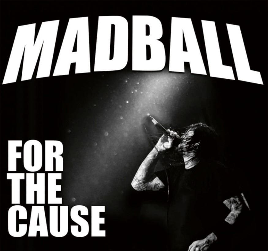 Madball - For The Cause