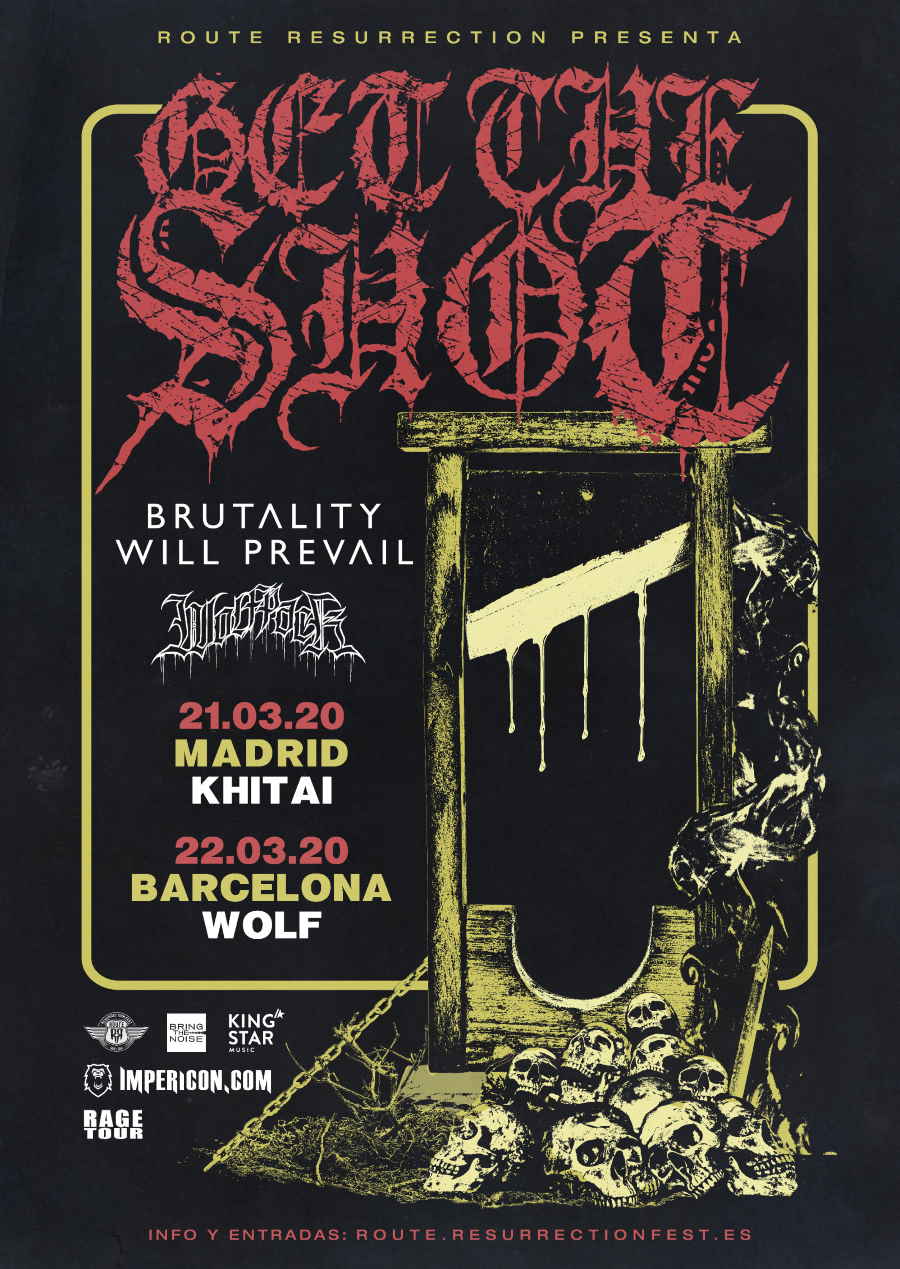 Get The Shot + Brutality Will Prevail + Wolfpack (CANCELADO)