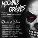 Michale Graves + House Of Dawn